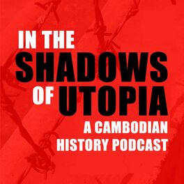 Show cover of In the Shadows of Utopia: The Khmer Rouge and the Cambodian Nightmare
