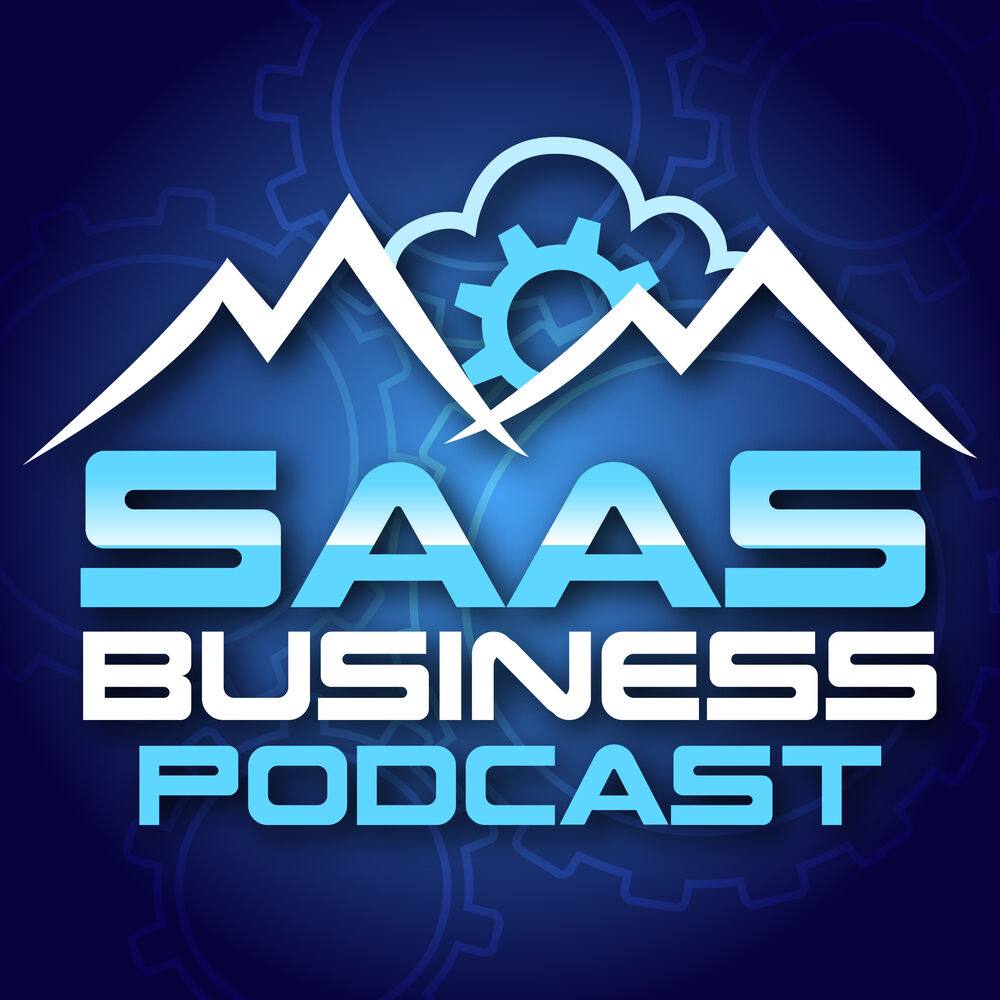 Listen to The SaaS (Software as a Service) Business Podcast podcast