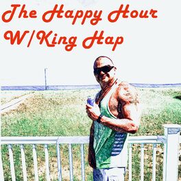 Show cover of The Happy Hour with King Hap