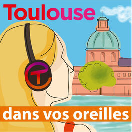 Show cover of Toulouse dans vos oreilles