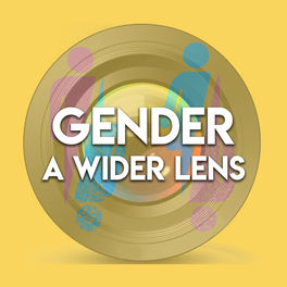 Podcast Gender: A Wider Lens Podcast | Ouvir na Deezer