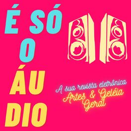 Show cover of É Só o Áudio