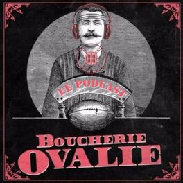Show cover of Boucherie Ovalie, le podcast