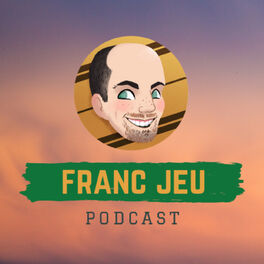 Show cover of Franc Jeu Podcast