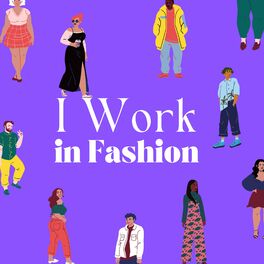 Show cover of I Work in Fashion