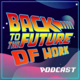 Show cover of Back to the Future of Work (BFOW)