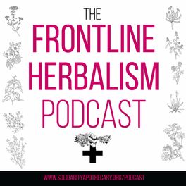 Show cover of The Frontline Herbalism Podcast