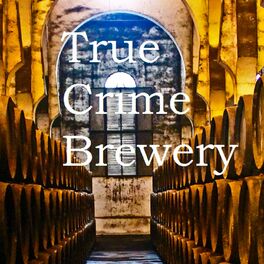 Show cover of True Crime Brewery