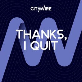 Show cover of Citywire: Thanks, I quit