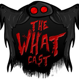 Show cover of The What Cast