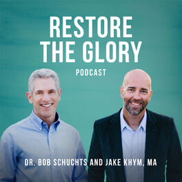 Show cover of Restore The Glory Podcast