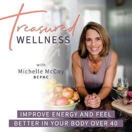 Show cover of Treasured Wellness- Biblical Mindset, Holistic Health, Christian Midlife, Improve Energy over 40, Overcome Fatigue & Stress