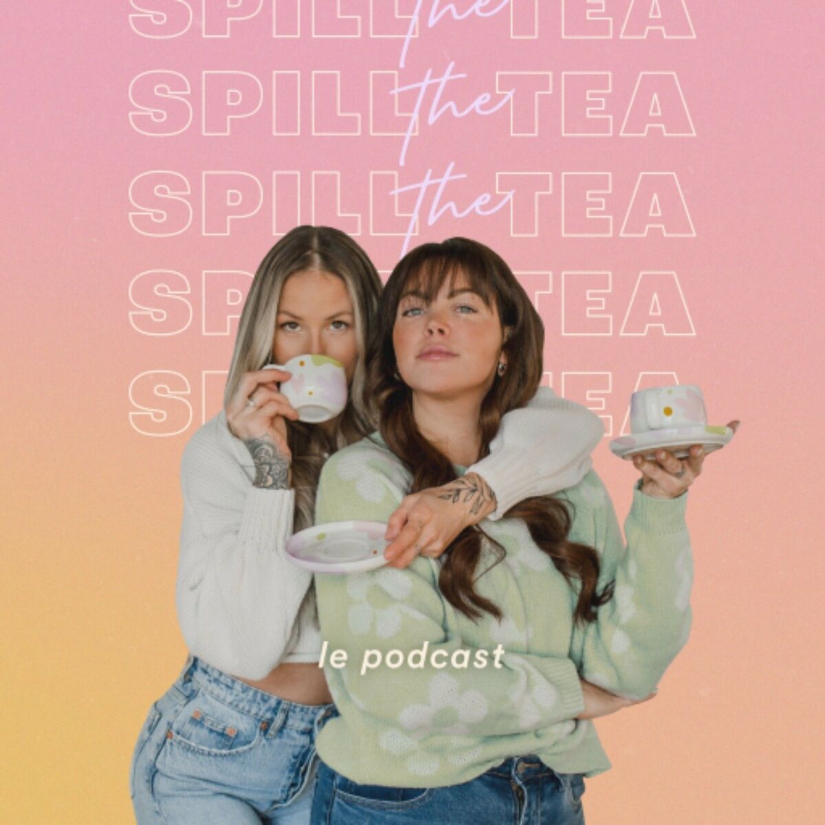 Écoute le podcast Spill the tea le podcast Deezer 