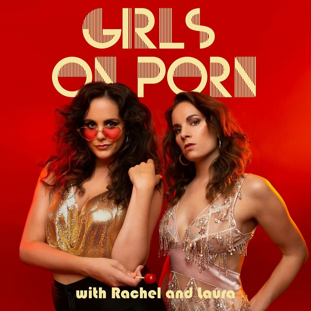 Podcast Girls on Porn | Ouvir na Deezer