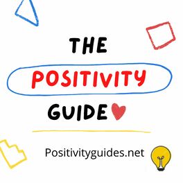 Show cover of The Positivity Guide