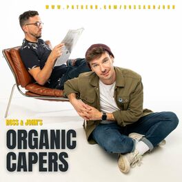 Show cover of Ross & John's Organic Capers Podcast