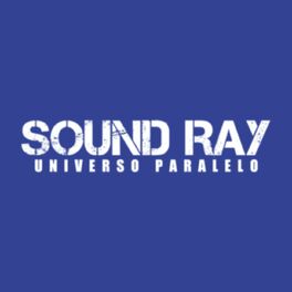 Show cover of Universo Sound Ray com Sebhasttião Alves