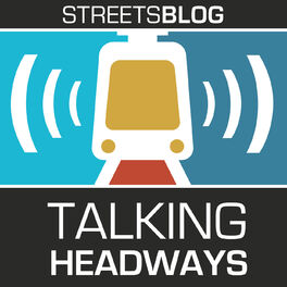 Show cover of Talking Headways: A Streetsblog Podcast