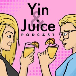 Show cover of Yin and Juice