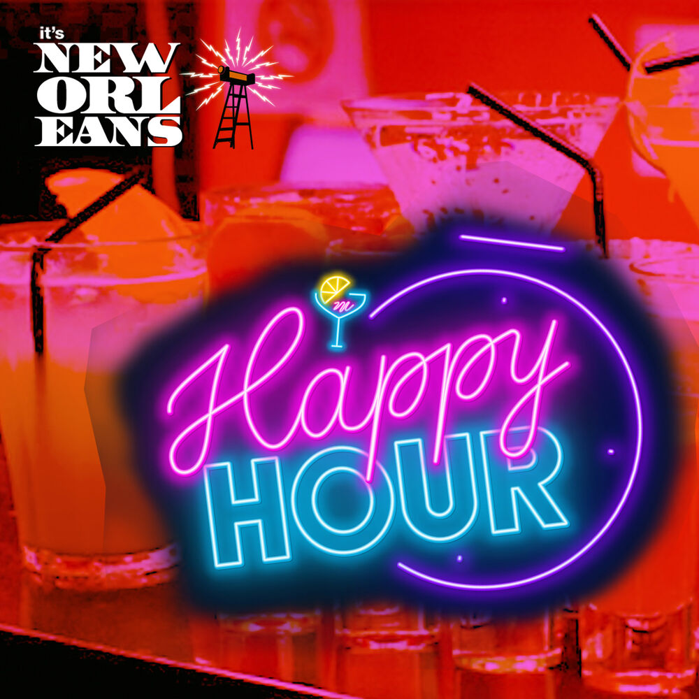 Podcast Its New Orleans: Happy Hour | Ouvir na Deezer