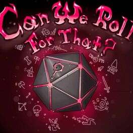 Show cover of Can We Roll For That?- A DnD Podcast
