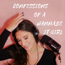 Show cover of Confessions of A Wannabe It Girl