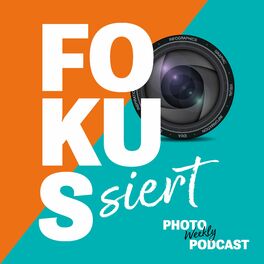 Show cover of Fokussiert – der PhotoWeekly Podcast
