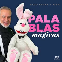 Show cover of PalaBLAS Mágicas con el Mago Frank y su Conejo Blas