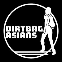 Show cover of Dirtbag Asians