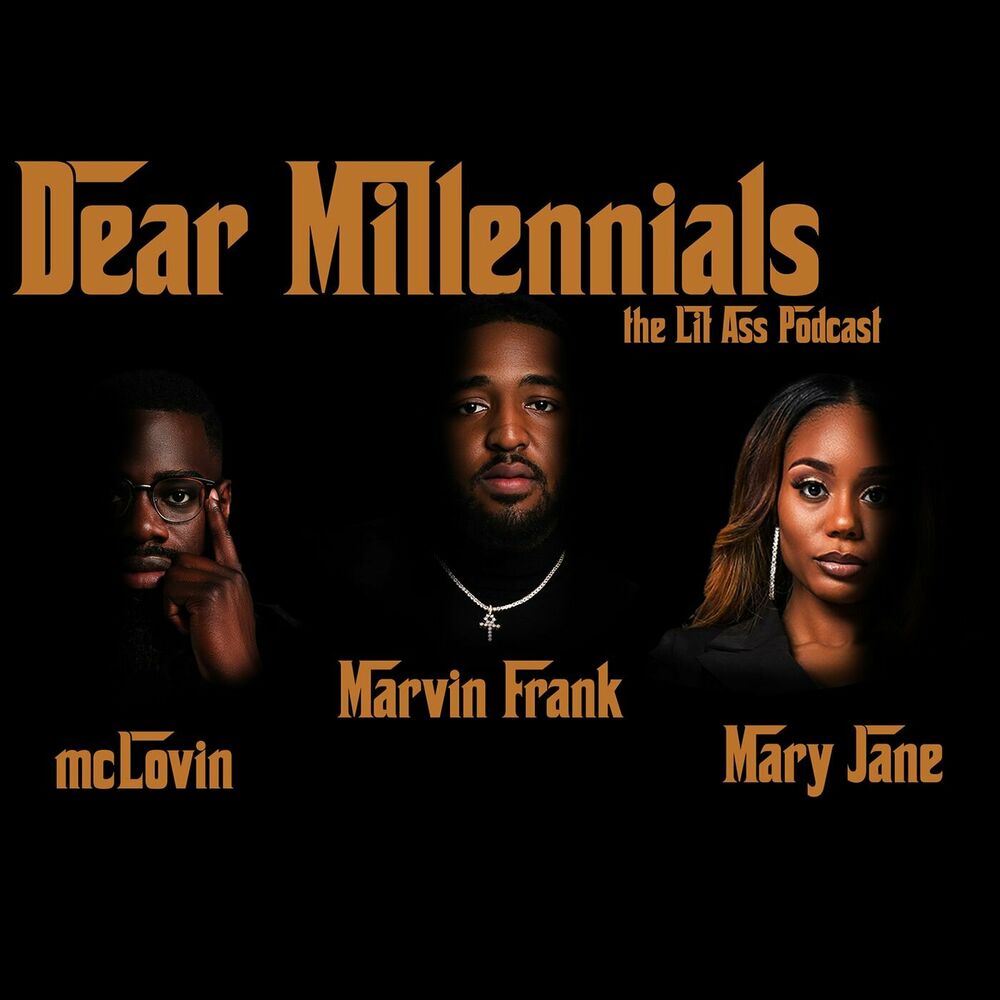 Listen to Dear Millennials: The Lit Ass Podcast podcast | Deezer