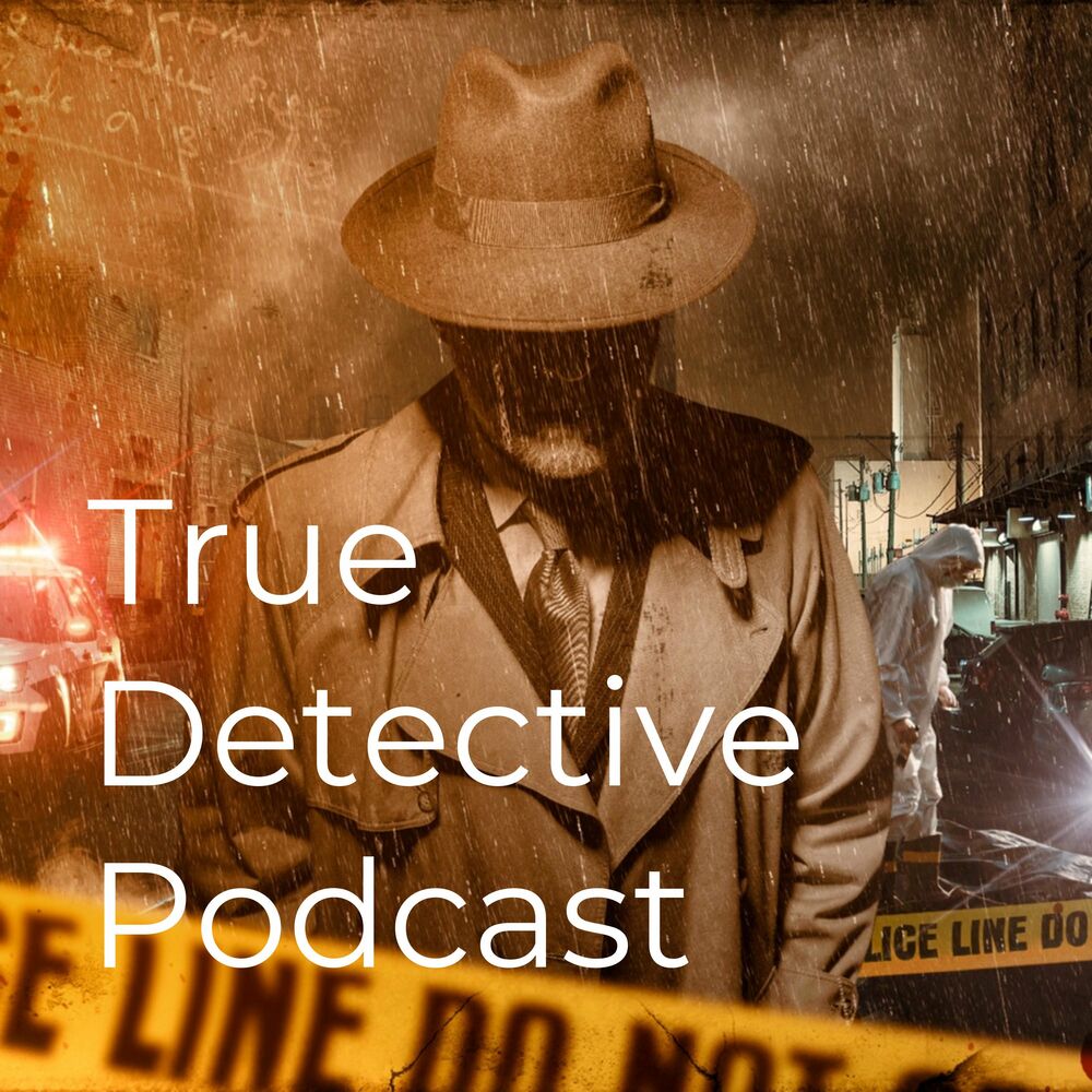 Listen to True Detective Podcast podcast | Deezer