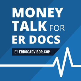 Show cover of Money Talk For ER Docs™