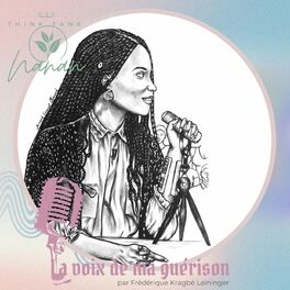 Show cover of La Voix De Ma Guérison