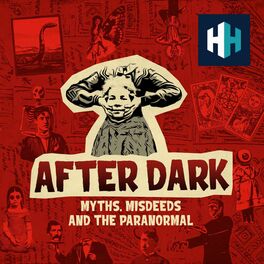 Show cover of After Dark: Myths, Misdeeds & the Paranormal