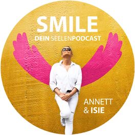 Show cover of SMILE - Spiritualität d. Neuen Zeit mit Annett Burmester & Seele ISIE + Seelenpartner (Dualseele)