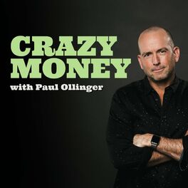 Show cover of Crazy Money with Paul Ollinger