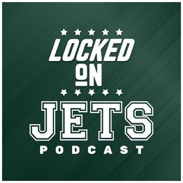 Listen to Locked On Jets - Daily Podcast On The New York Jets