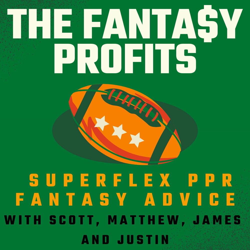 Listen to The Fantasy Profits - Superflex Fantasy Football Advice