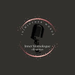 Show cover of Inner Momologue with Ash Kelsch