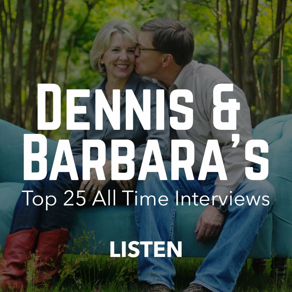 Listen to Dennis & Barbara's Top 25 All-Time Interviews podcast | Deezer