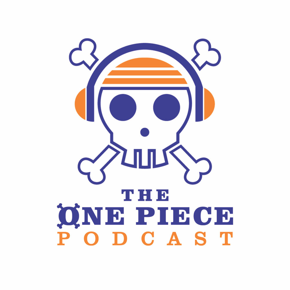 The One Piece Podcast Podcast 11 16 21 Deezer