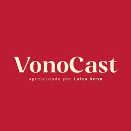 Show cover of VONOCAST By Luiza Vono