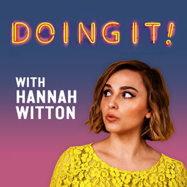 Listen to Doing It! with Hannah Witton podcast | Deezer