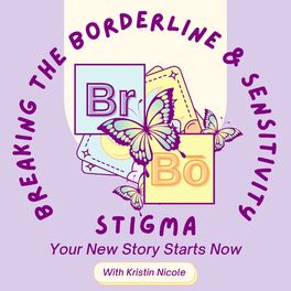 Show cover of Breaking the Borderline & Sensitivity Stigma