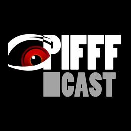 Show cover of PIFFFcast - Le podcast du cinéma de genre