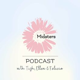 Show cover of The Midsters Podcast -  Friendship Meets Midlife