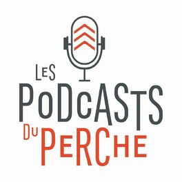 Show cover of Les Podcasts du Perche : tous les épisodes
