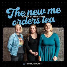 Show cover of The new me orders tea - Zurück ist keine Option