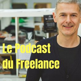 Show cover of Le Podcast du Freelance