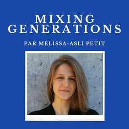 Show cover of Mixing Générations par Mélissa-Asli Petit